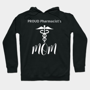 Pharmacist's Proud Mom Hoodie